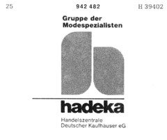 Gruppe der Modespezialisten hadeka Handelszentrale Deutscher Kaufhäuser eG