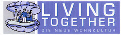 LIVING TOGETHER DIE NEUE WOHNKULTUR