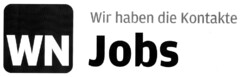 WN Jobs Wir haben die Kontakte