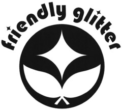 friendly glitter