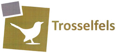 Trosselfels