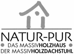 NATUR-PUR DAS MASSIVHOLZHAUS DER MASSIVHOLZDACHSTUHL