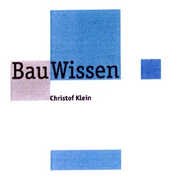 Bau Wissen Christof Klein