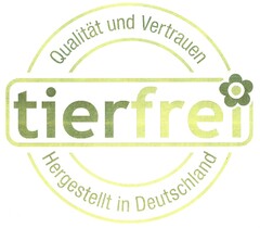 tierfrei Qualität und Vertrauen Hergestellt in Deutschland
