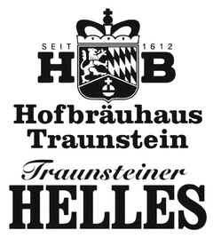 SEIT 1612 HB Hofbräuhaus Traunstein Traunsteiner HELLES