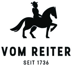 VOM REITER SEIT 1736