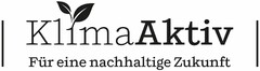 KlimaAktiv Für eine nachhaltige Zukunft