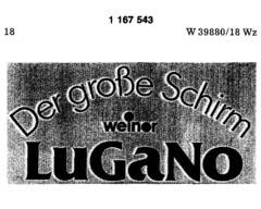 Der große Schirm weinor LuGaNo