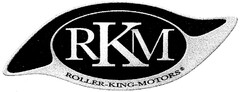 RKM ROLLER-KING-MOTORS