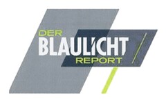 DER BLAULICHT REPORT