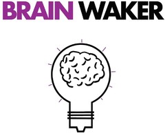 BRAIN WAKER