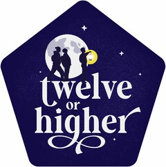 twelve or higher