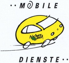 MOBILE DIENSTE Aicherhof