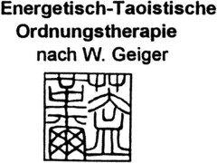 Energetisch-Taoistische Ordnungstherapie nach W. Geiger