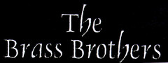 The Brass Brothers