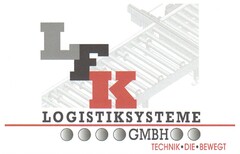 LFK LOGISTIKSYSTEME GMBH TECHNIK DIE BEWEGT