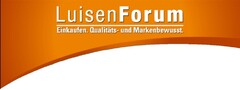 LuisenForum Einkaufen.Qualitäts- und Markenbewusst.