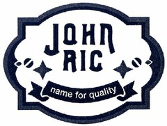 JOHN RIC name for quality