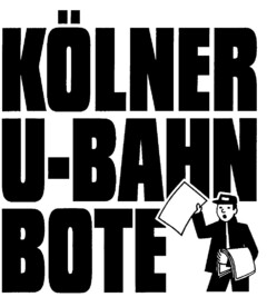 KÖLNER U-BAHN BOTE