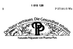 PP Der Natur vertrauen. Die Gesundheit erhalten. Naturalis-Präparate von Pharma-Plus.