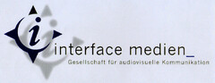 interface medien_Gesellschaft für audiovisuelle Kommunikation