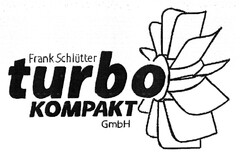 Frank Schlütter turbo KOMPAKT GmbH