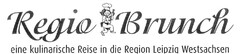 Regio Brunch eine kulinarische Reise in die Region Leipzig Westsachsen