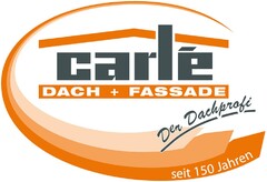 carlé DACH + FASSADE Der Dachprofi