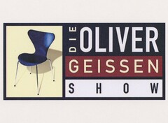 DIE OLIVER GEISSEN SHOW