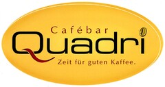 Cafébar Quadri Zeit für guten Kaffee.