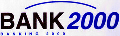 BANK 2000 BANKING 2000