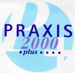 PRAXIS 2000 plus