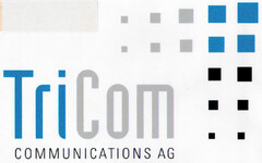 TriCom COMMUNICATIONS AG