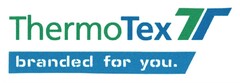 ThermoTex branded for you.