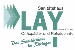 Sanitätshaus LAY GmbH & Co. KG Orthopädie- und Rehatechnik Das Sanitätshaus im Rheingau