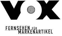 VOX FERNSEHEN FÜR MARKENARTIKEL