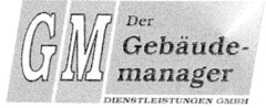 GM Der Gebäudemanager DIENSTLEISTUNGEN GMBH