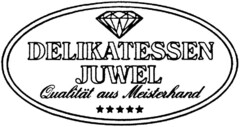 DELIKATESSEN JUWEL