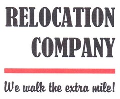 RELOCATION COMPANY We walk the extra mile!
