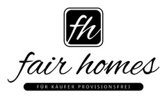 fair homes FÜR KÄUFER PROVISIONSFREI
