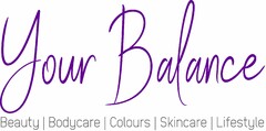 Your Balance Beauty | Bodycare | Colours | Skincare | Lifestyle
