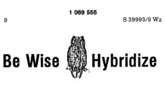 Be Wise Hybridize
