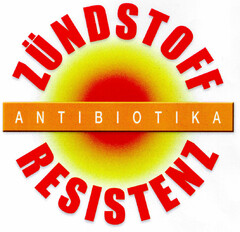 ZÜNDSTOFF ANTIBIOTIKA RESISTENZ