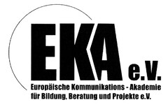 EKA e.V. Europäische Kommunikations - Akademie für Bildung, Beratung und Projekte e.V.