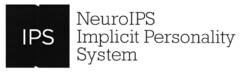 IPS NeuroIPS Implicit Personality System