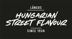LÁNGOS HUNGARIAN STREET FLAVOUR SINCE 1934