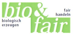 bio&fair fair handeln biologisch erzeugen