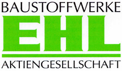 EHL BAUSTOFFWERKE AKTIENGESELLSCHAFT