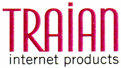 TRAIAN internet products