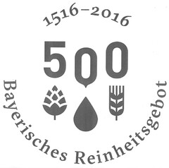 1516-2016 500 Bayerisches Reinheitsgebot